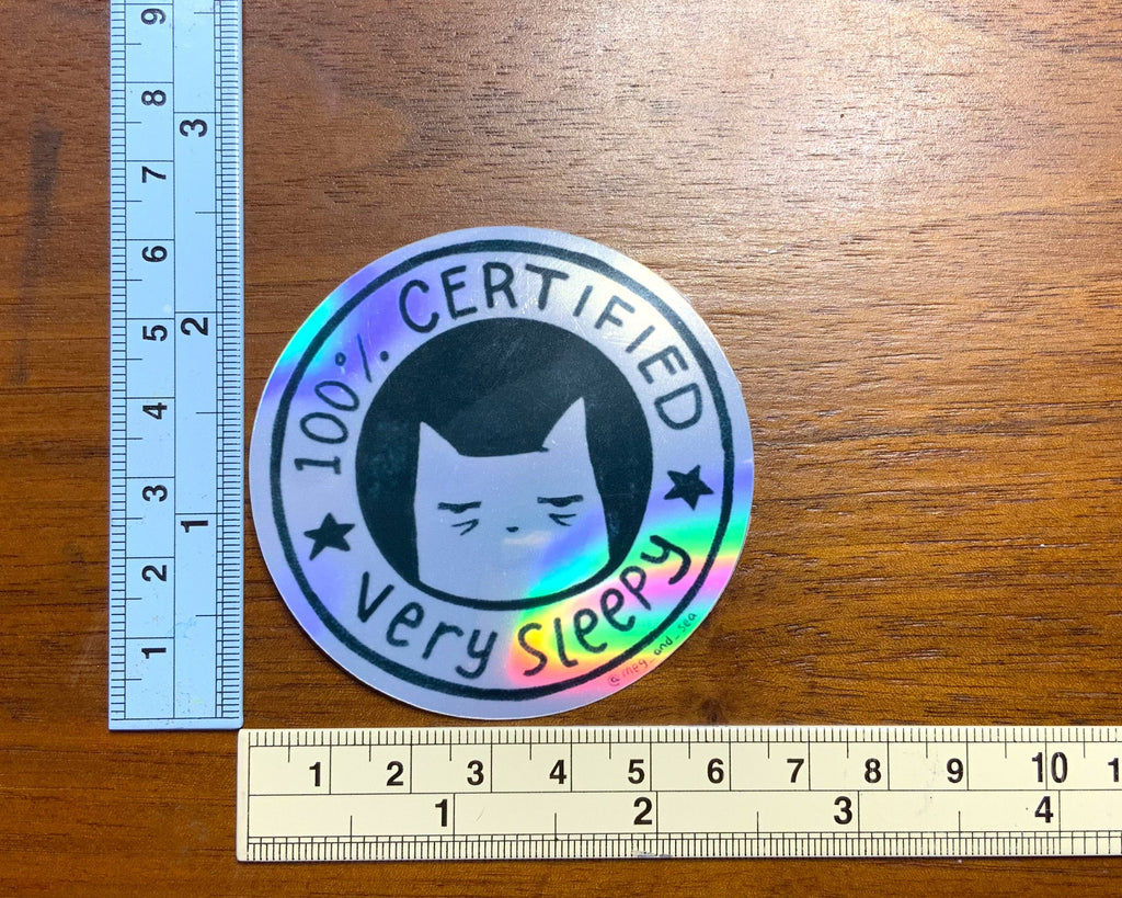 100% Certified Very Sleepy Cat - Holographic Sticker