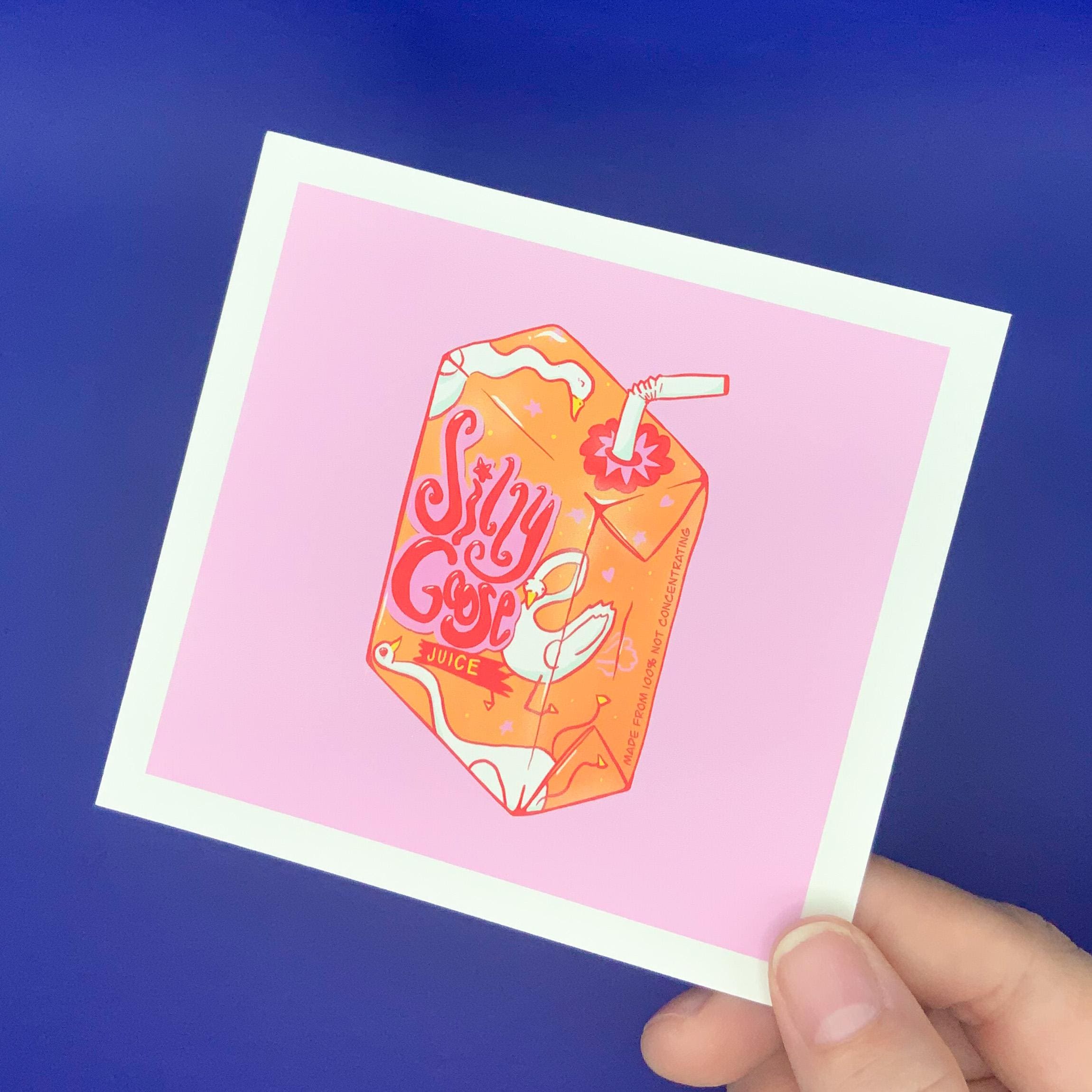 Silly Goose Juice - Mini Print