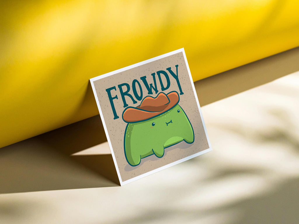Frowdy Mini Print