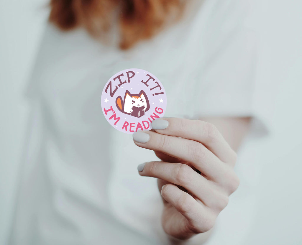 Zip it! I'm Reading - Vinyl Sticker