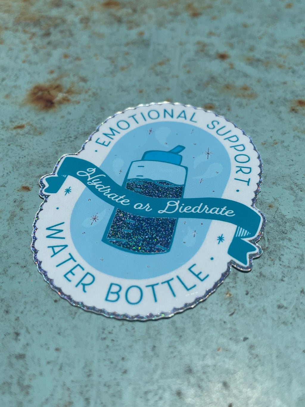 Emotional Support Water Bottle - Glittery waterproof sticker