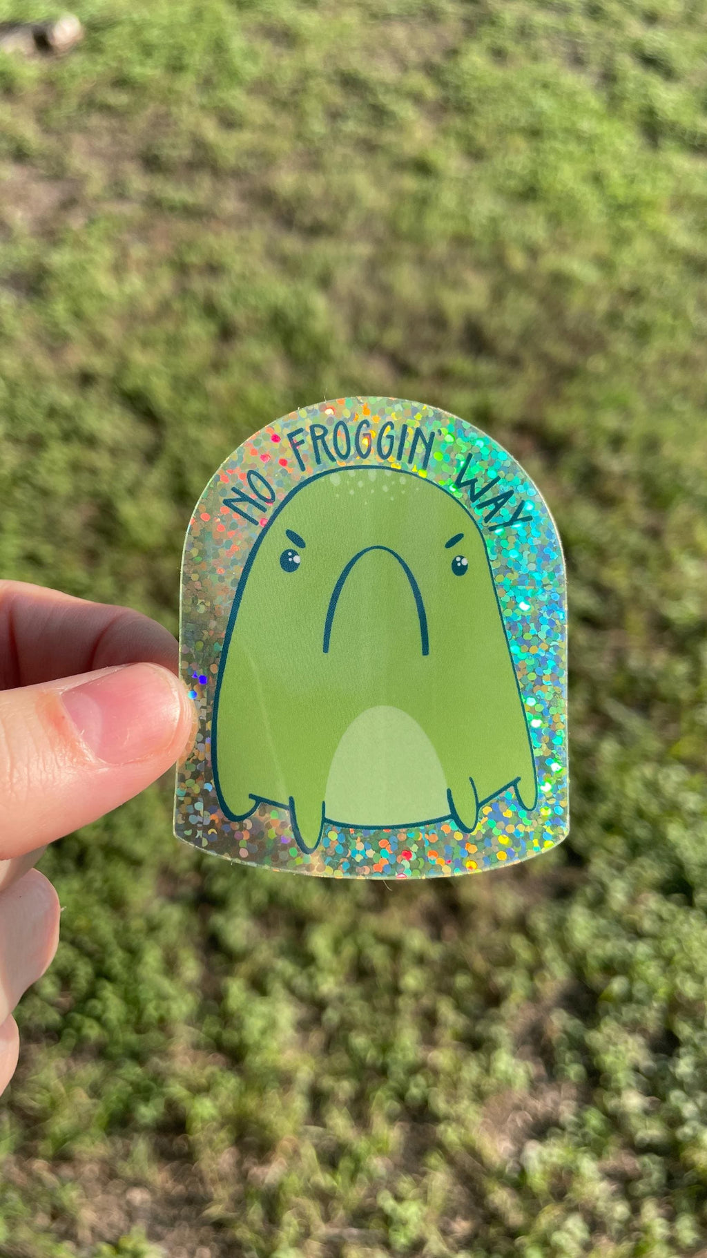 No Froggin' Way - sparkly vinyl sticker