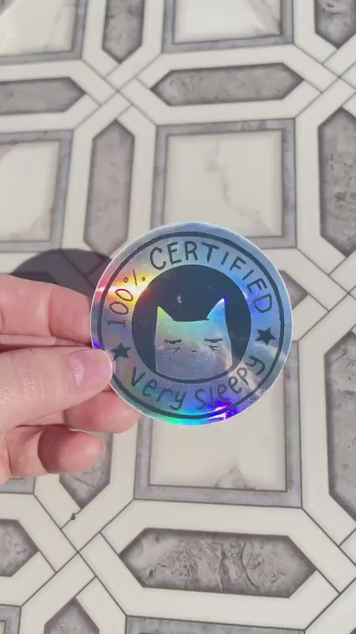 100% Certified Very Sleepy Cat - Holographic Sticker
